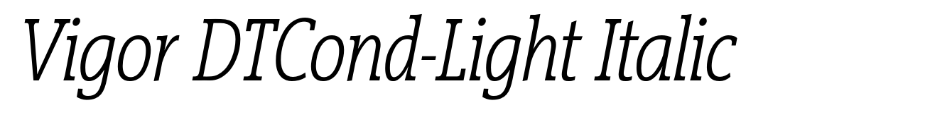 Vigor DTCond-Light Italic